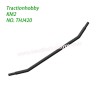 Traction Hobby KM2 TH2 RC Car Parts Door Axle Cross Tie Rods THJ420